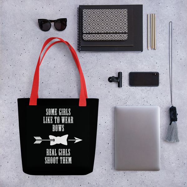 Some Girls Like To Wear Bows Real Girls Like To Shoot Them Tote bag