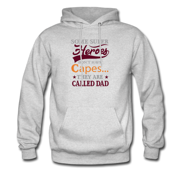 Some Super Heroes Don't Have Capes They Are Called Dad Men's Hoodie - ash
