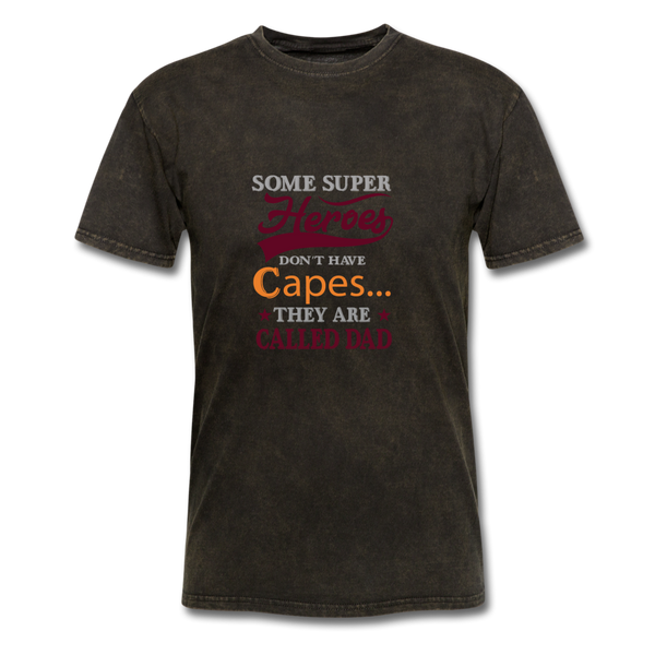 Some Super Heroes Don't Have Capes They Are Called Dad Men's T-Shirt - mineral black