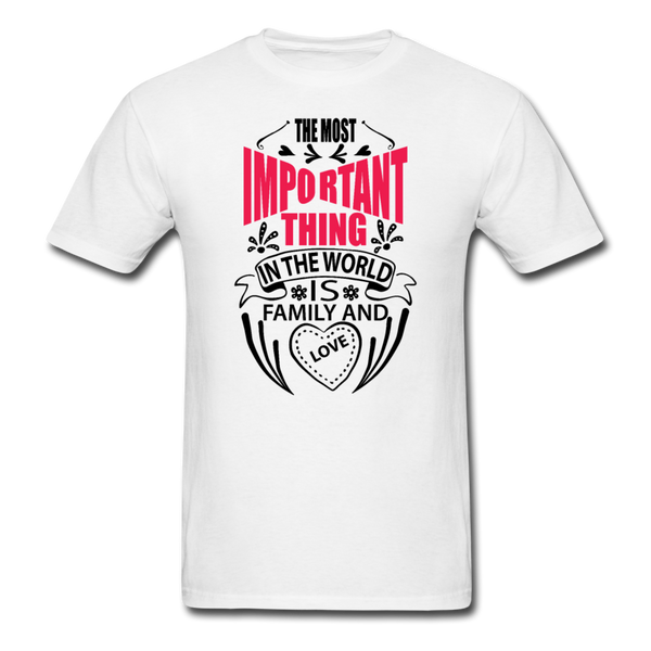 The Most Important Thing In The World Is Family & Love Men's T-Shirt - white