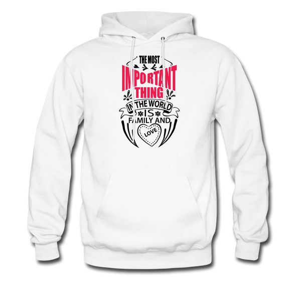The Most Important Thing in The World Is Family & Love Men's Hoodie - white