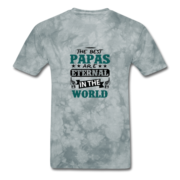 The Best Papas Are Eternal In The World Men's T-Shirt - grey tie dye