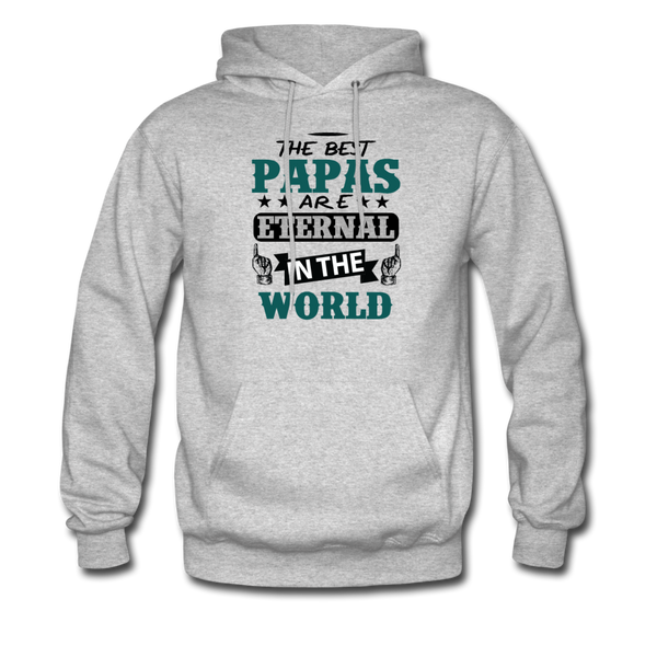 The Best Papas Are Eternal in the World Men's Hoodie - heather gray