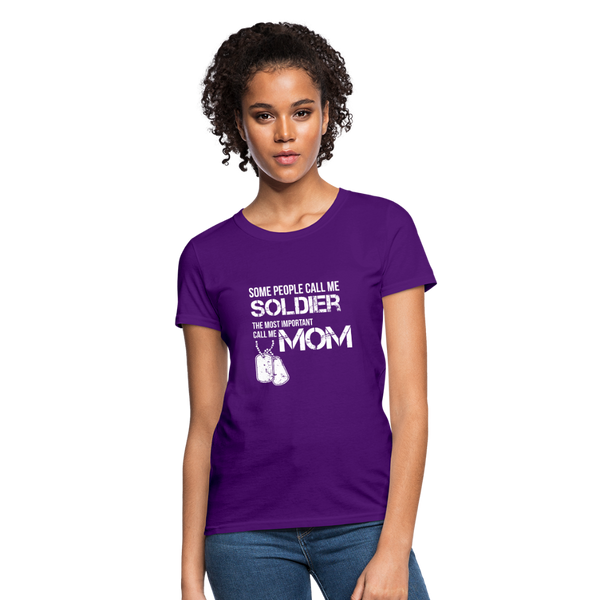 Some People Call Me Soldier The Most Important Call Me Mom Women's T-Shirt - purple