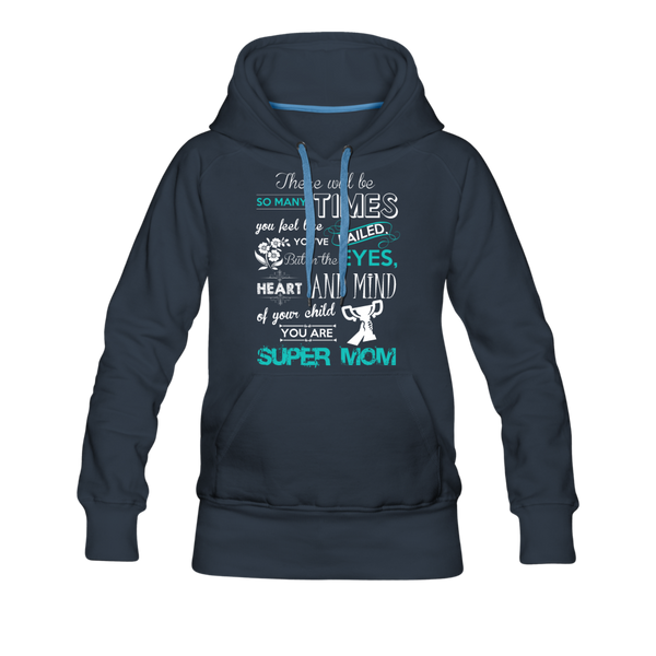 Super Mom Women’s Premium Hoodie - navy