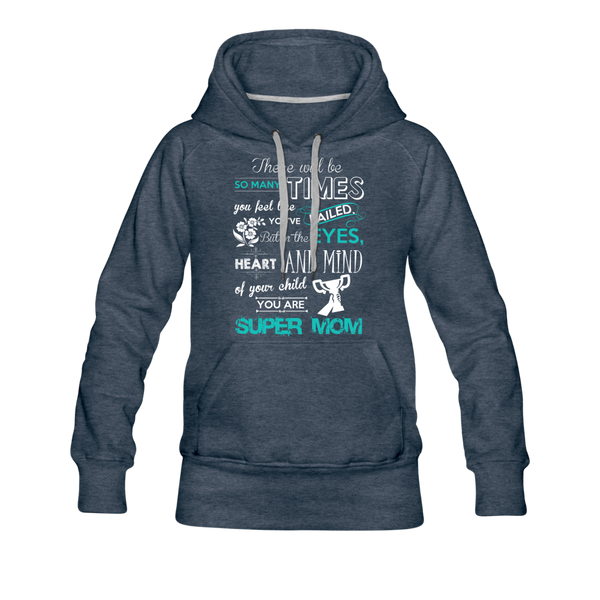 Super Mom Women’s Premium Hoodie - heather denim