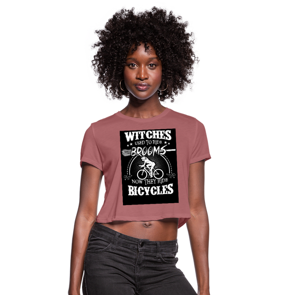 Witches Used To Ride Brooms Now They Ride Bicycles Women's Cropped T-Shirt - mauve