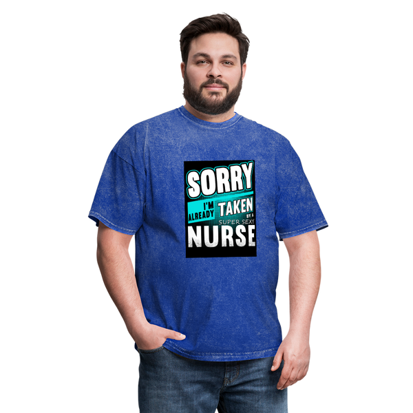 Sorry I'm Already Taken By A Super Sexy Nurse Men's T-Shirt - mineral royal
