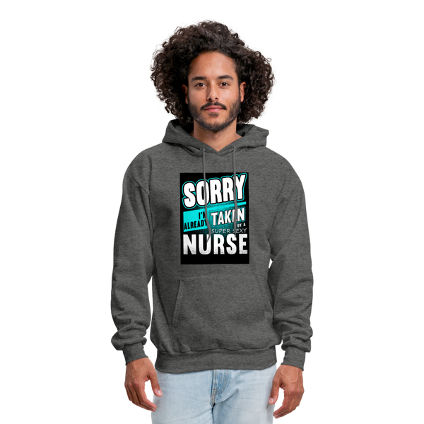 Sorry I'm Already Taken By A Super Sexy Nurse Men's Hoodie - charcoal gray