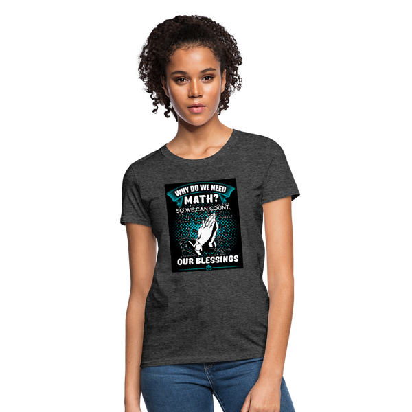 Count Our Blessings Women's T-Shirt - heather black