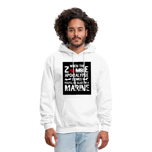 When The Zombie Apocalypse Comes You'll Be Glad I'm A Marine Men's Hoodie - white