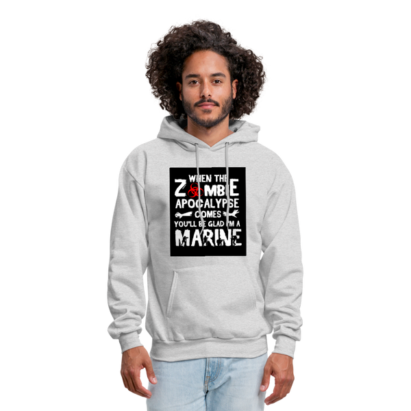 When The Zombie Apocalypse Comes You'll Be Glad I'm A Marine Men's Hoodie - ash
