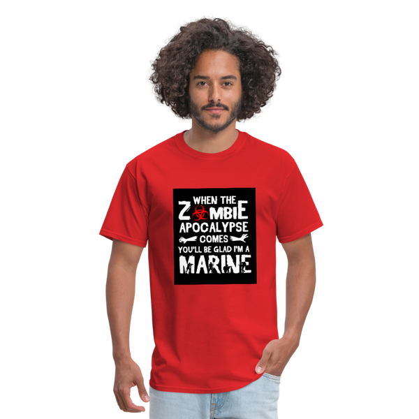 When The Zombie Apocalypse Comes You'll Be Glad I'm A Marine Men's T-Shirt - red