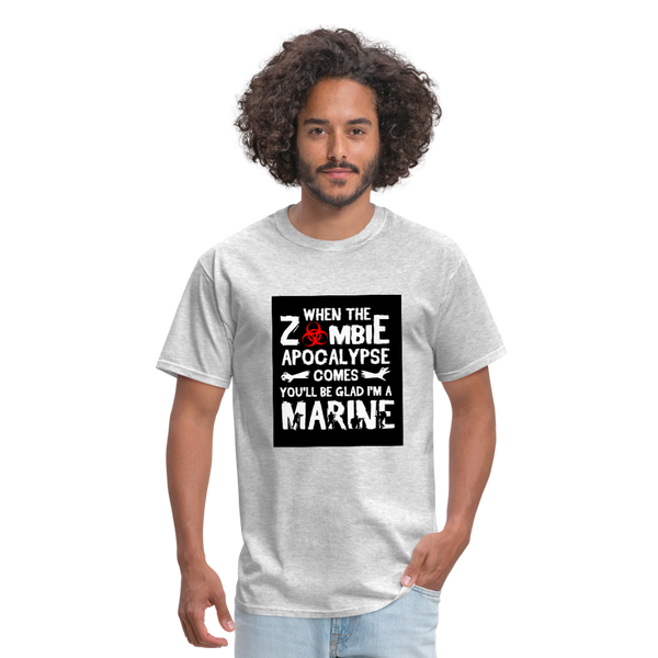 When The Zombie Apocalypse Comes You'll Be Glad I'm A Marine Men's T-Shirt - heather gray