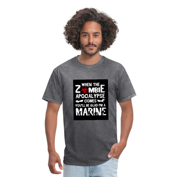 When The Zombie Apocalypse Comes You'll Be Glad I'm A Marine Men's T-Shirt - mineral charcoal gray