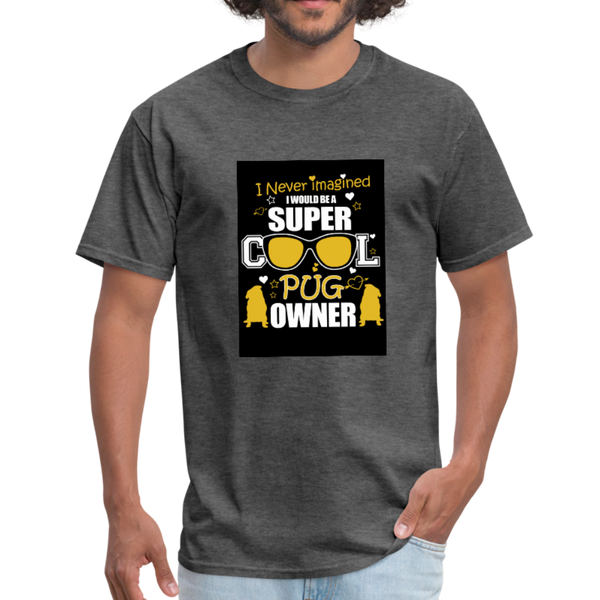 Super Cool Pug Owner Men's T-Shirt - heather black