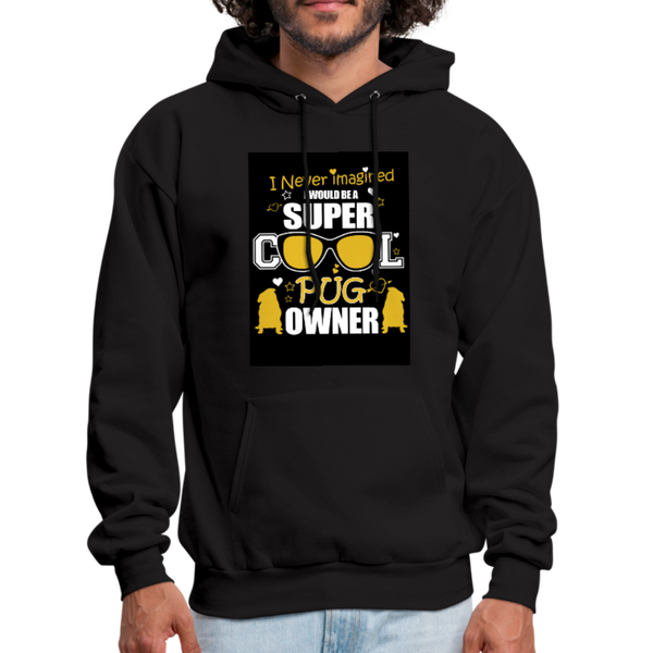 Super Cool Pug Owner Men's Hoodie - black