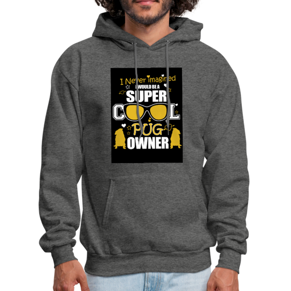 Super Cool Pug Owner Men's Hoodie - charcoal gray