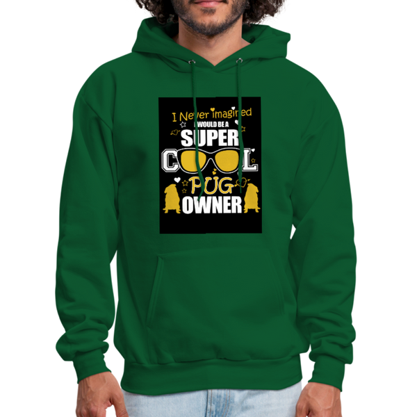 Super Cool Pug Owner Men's Hoodie - forest green