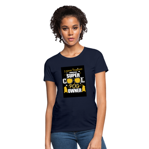 Super Cool Pug Owner Women's T-Shirt - navy
