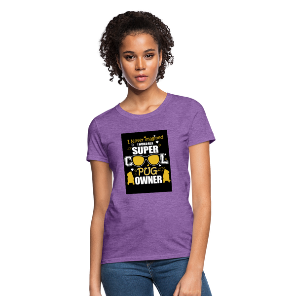 Super Cool Pug Owner Women's T-Shirt - purple heather