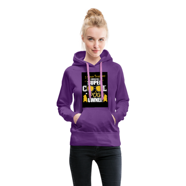 Super Cool Pug Owner Women’s Premium Hoodie - purple