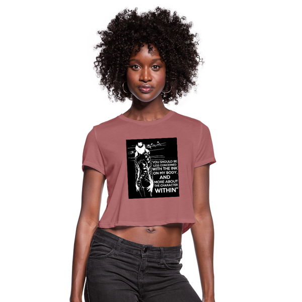 Tattoo Quote Women's Cropped T-Shirt - mauve