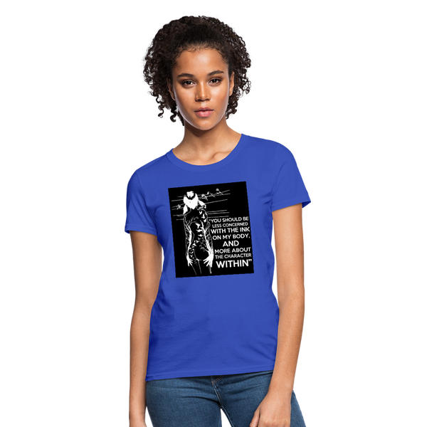 Tattoo Quote Women's T-Shirt - royal blue