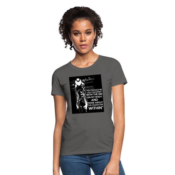 Tattoo Quote Women's T-Shirt - charcoal