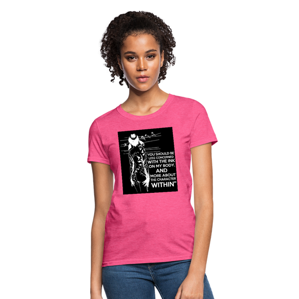 Tattoo Quote Women's T-Shirt - heather pink