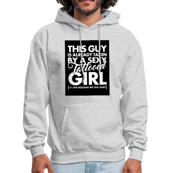 This Guy Is Already Taken By A Sexy Tattooed Girl Men's Hoodie - ash