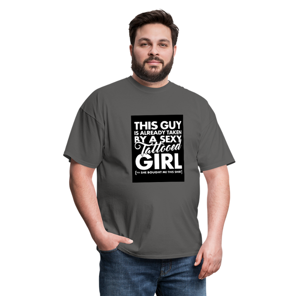 This Guy Is Already Taken By A Sexy Tattooed Girl Men's T-Shirt - charcoal