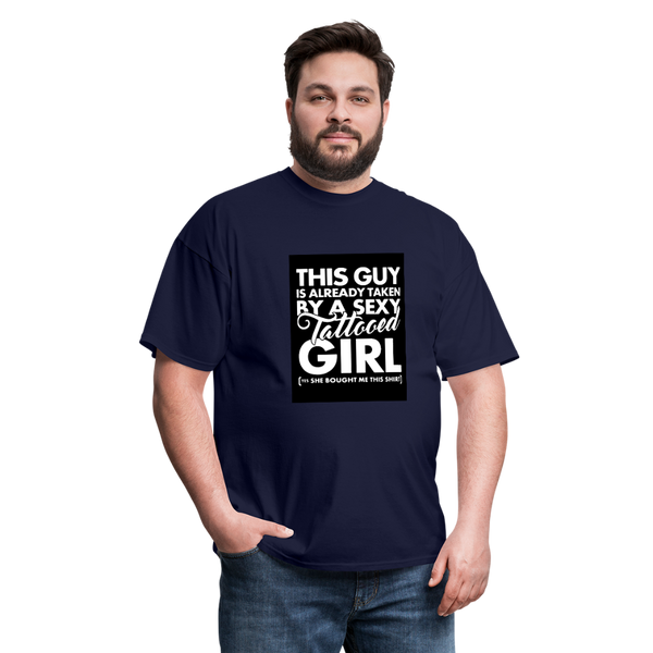 This Guy Is Already Taken By A Sexy Tattooed Girl Men's T-Shirt - navy