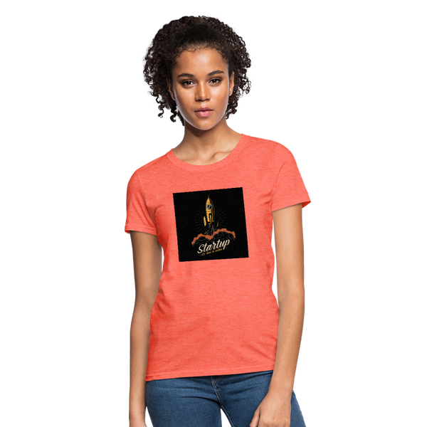 Start Up Women's T-Shirt - heather coral