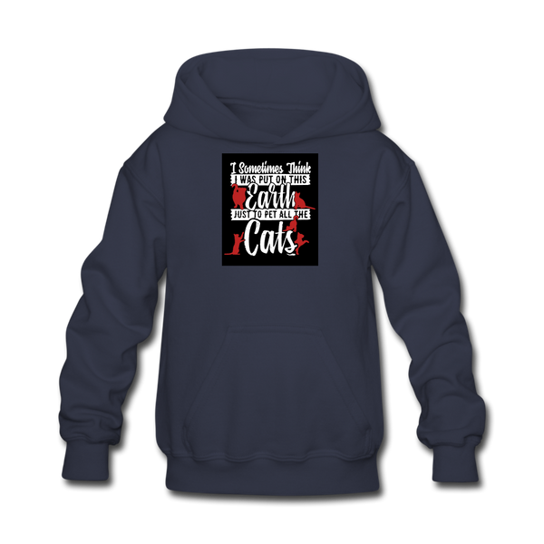 Sometimes I Think I Was Put On This Earth Just To Pet All The Cats Kids' Hoodie - navy