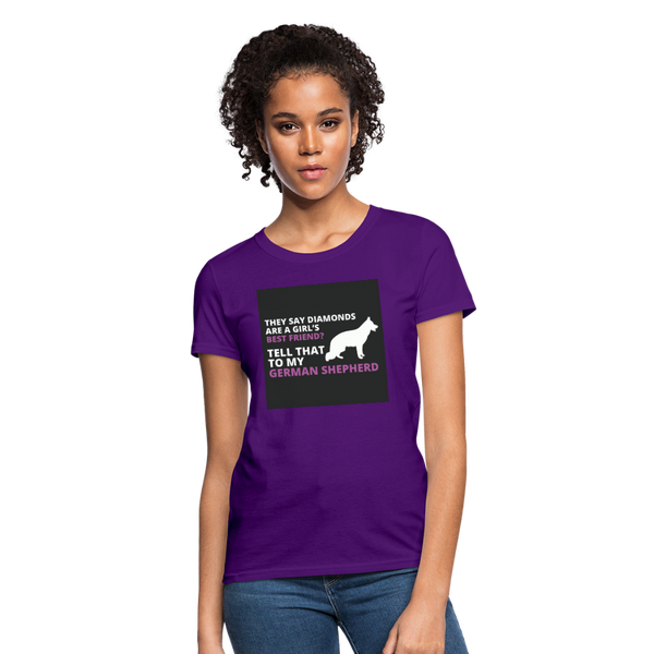 They Say Diamonds Are A Girl's Best Friend Tell That To My German Shepherd Women's T-Shirt - purple