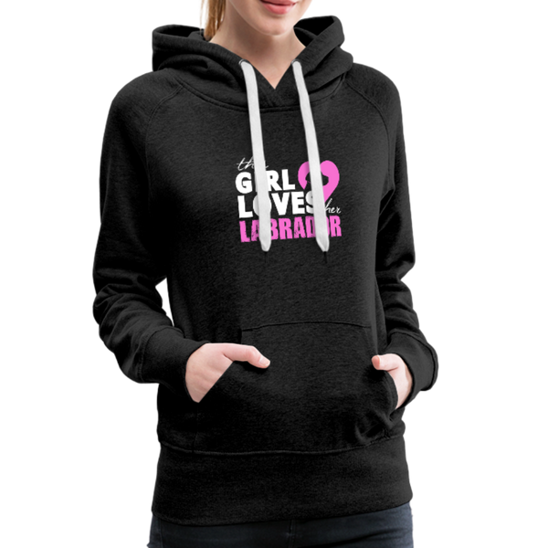 This Girl Loves Her Labrador Women’s Premium Hoodie - charcoal gray
