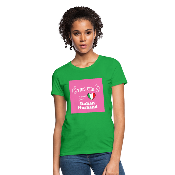 This Girl Loves Her Italian Husband Women's T-Shirt - bright green