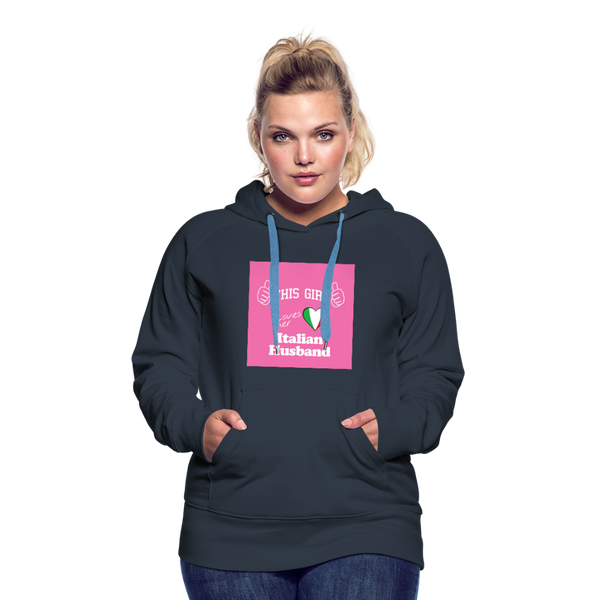 This Girl Loves Her Italian Husband Women’s Premium Hoodie - navy