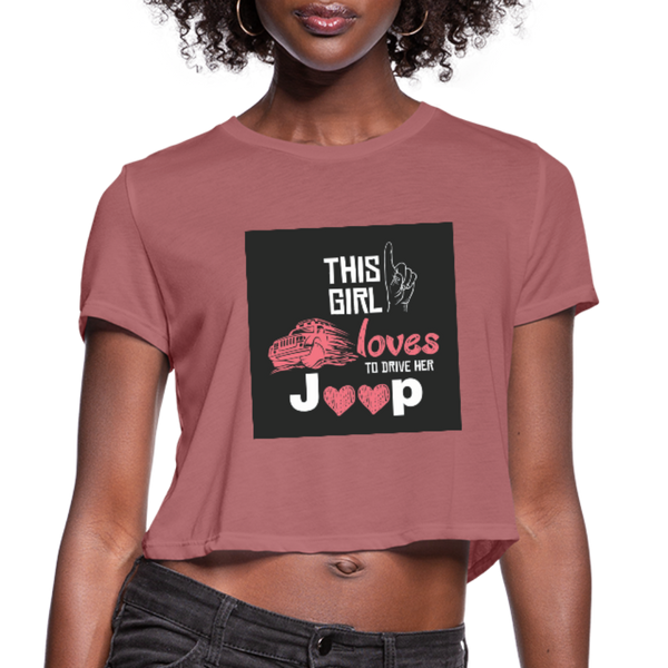 This Girl Loves To Drive Her Jeep Women's Cropped T-Shirt - mauve