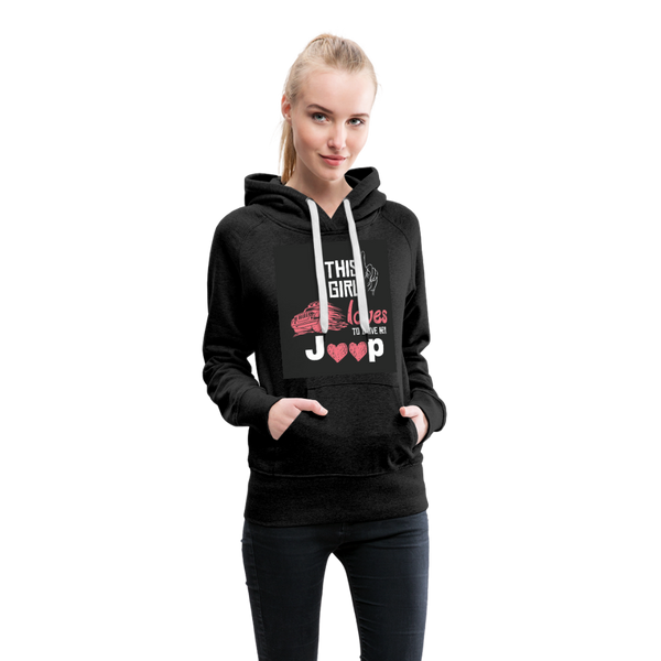 This Girl Loves To Drive Her Jeep Women’s Premium Hoodie - charcoal gray