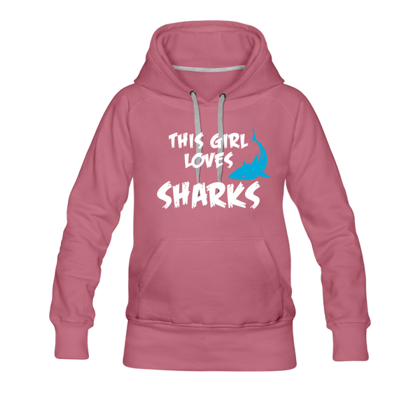 This Girl Loves Sharks Women’s Premium Hoodie - mauve