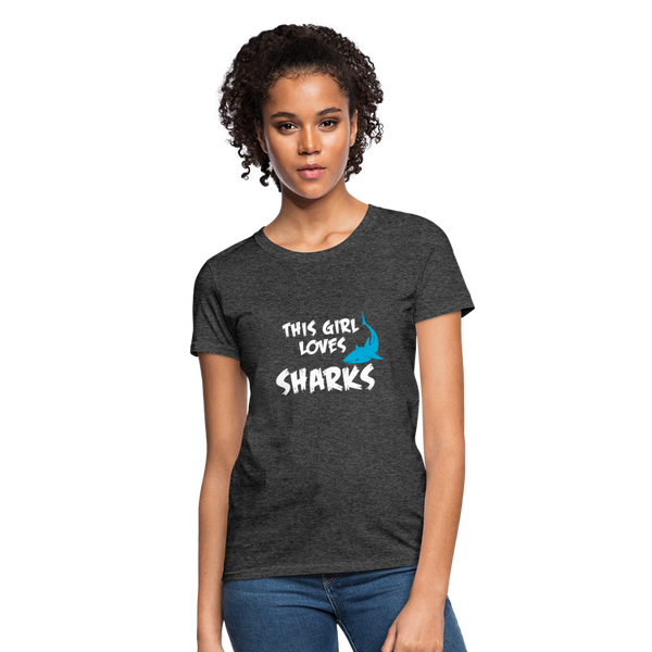 This Girl Loves Sharks Women's T-Shirt - heather black