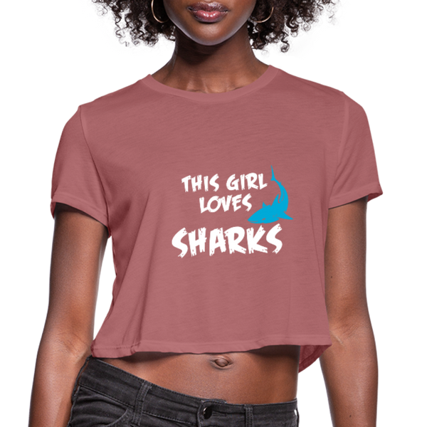 This Girl Loves Sharks Women's Cropped T-Shirt - mauve