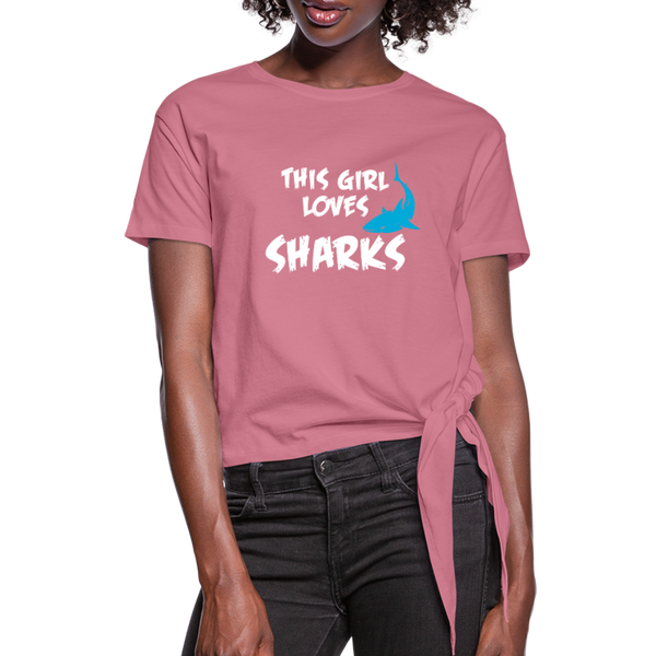 This Girl Loves Sharks Women's Knotted T-Shirt - mauve