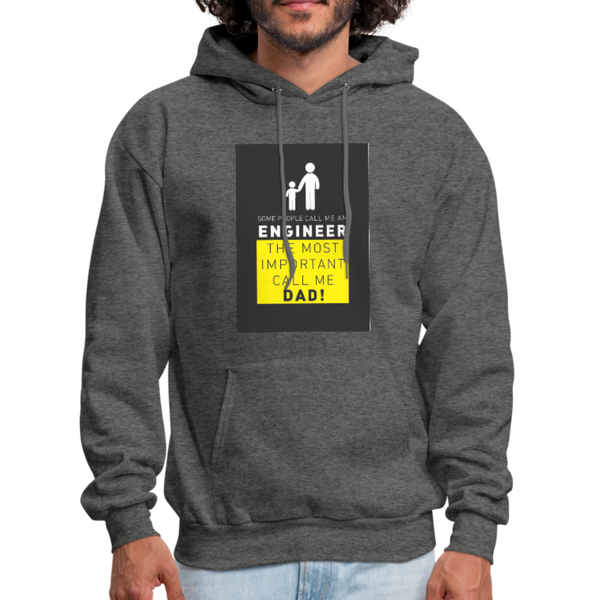 Some People Call Me An Engineer The Most Important Call Me Dad! Men's Hoodie - charcoal gray