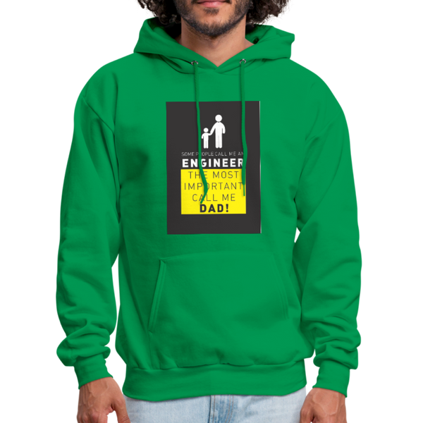 Some People Call Me An Engineer The Most Important Call Me Dad! Men's Hoodie - kelly green