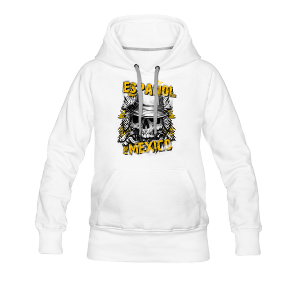 Espanol Mexico Women’s Premium Hoodie - white