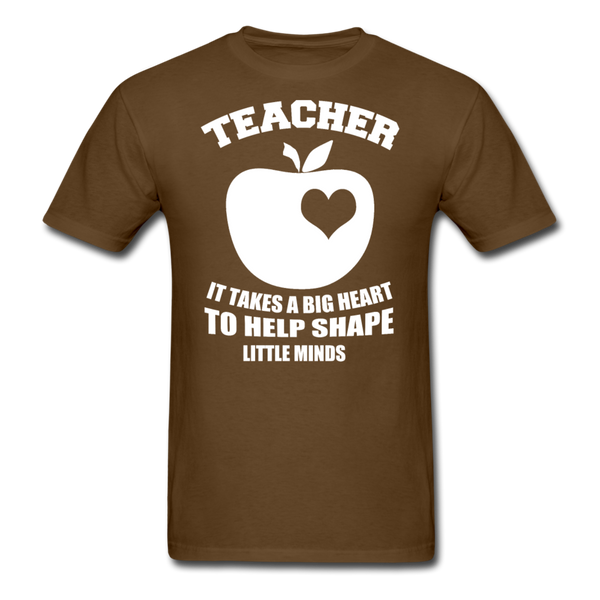 Teacher It Takes A Big Heart To Help Shape Little Minds Men's T-Shirt - brown