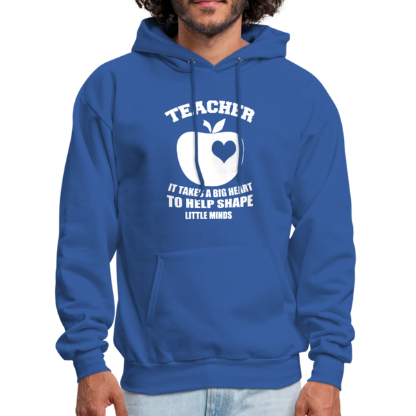 Teacher It Takes A Big Heart To Help Shape Little Minds Men's Hoodie - royal blue